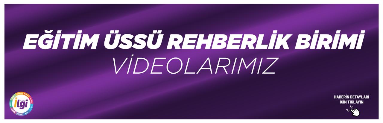 Eğitim Üssü Rehberlik Birimi Videolarımız